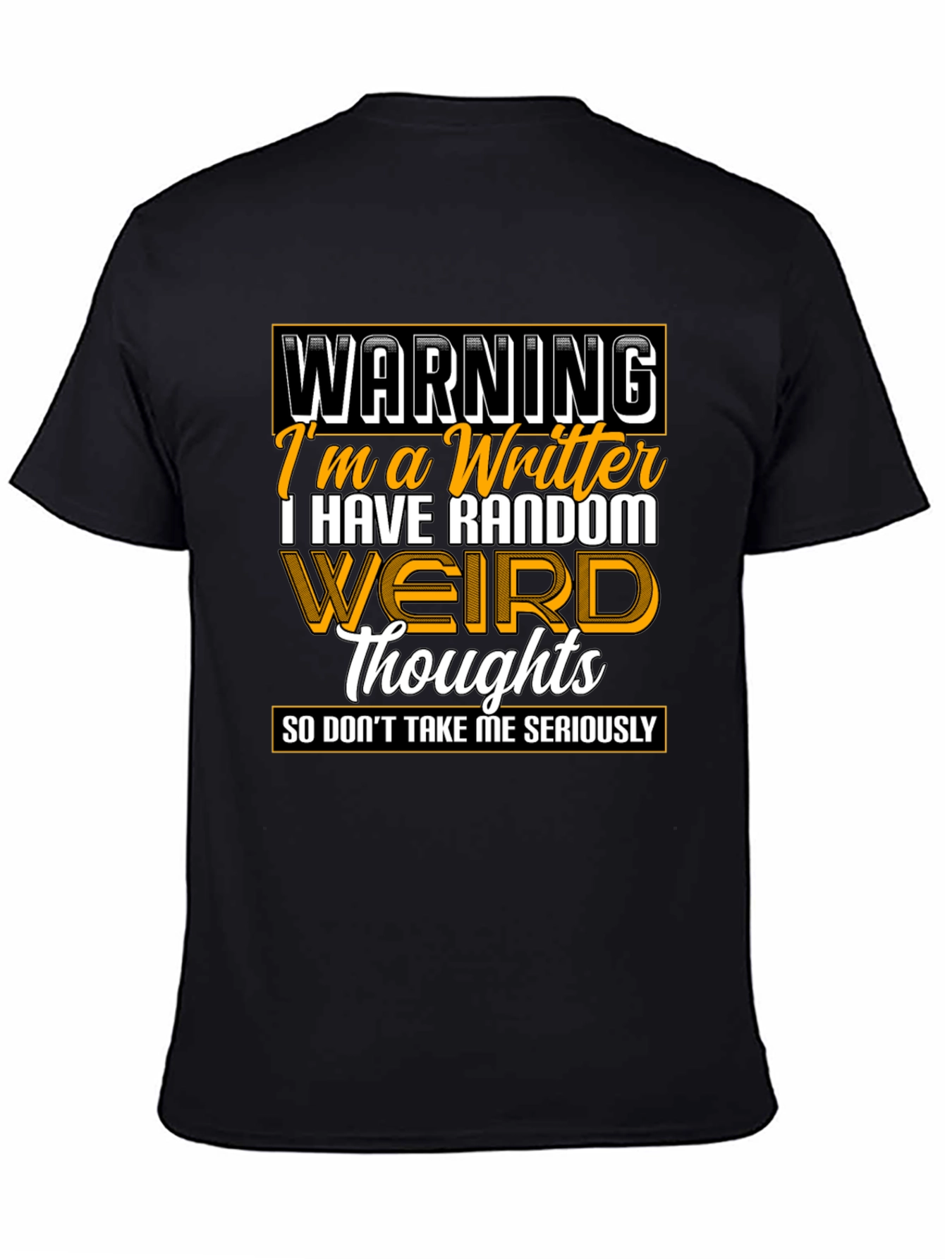 Warning Writer Graphic Tee - Random Weird Thoughts T-Shirt