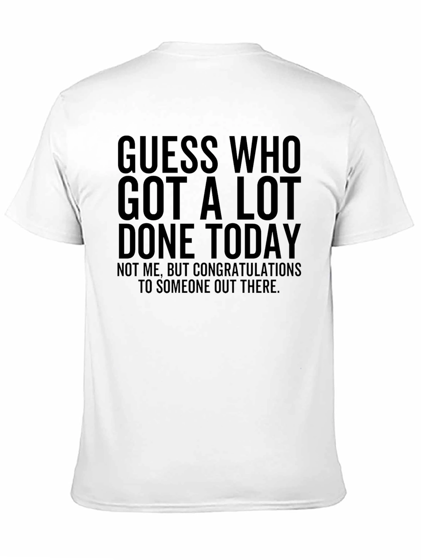 Funny Guess Who T-Shirt - Congrats To Someone!