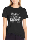 Plant Your Dreams T-Shirt - Unisex Graphic Tee