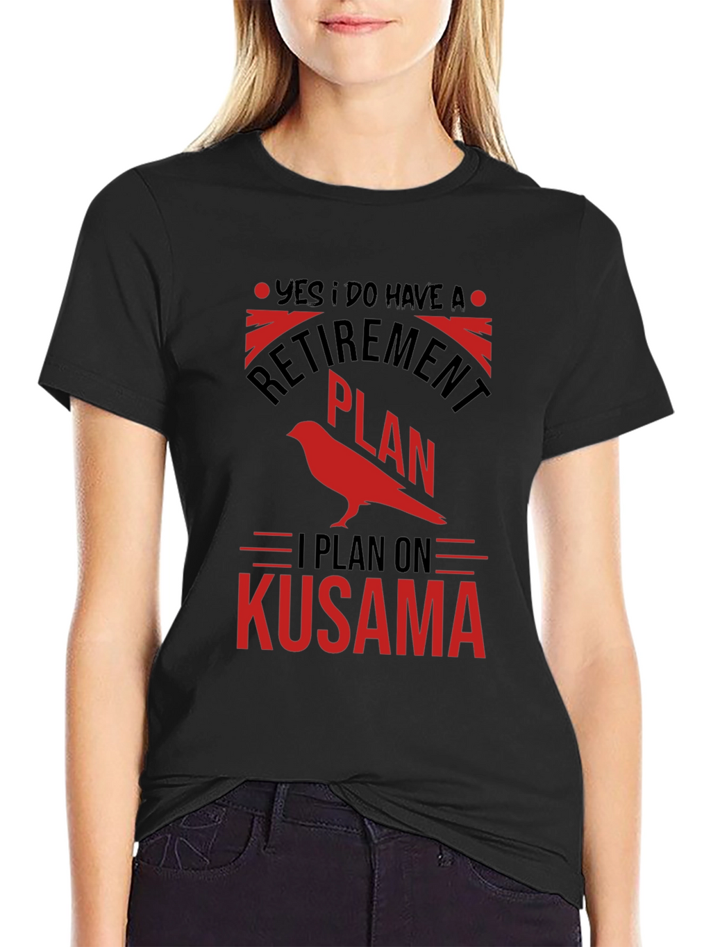 Retirement Plan Kusama T-Shirt