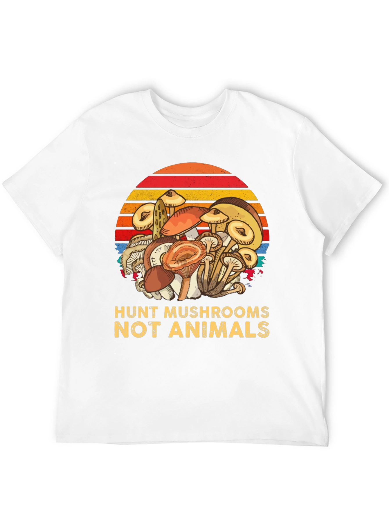 Hunt Mushrooms Not Animals Tee - Vegan Friendly Shirt
