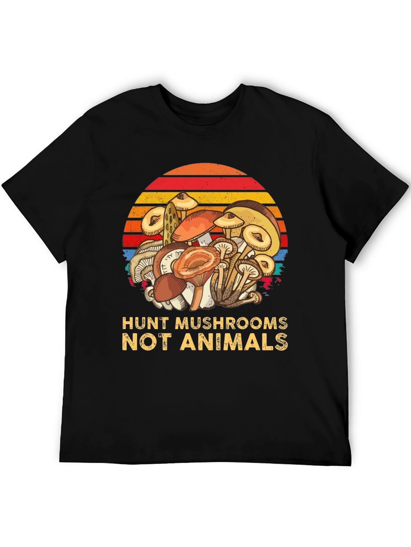 Hunt Mushrooms Not Animals Tee - Vegan Friendly Shirt
