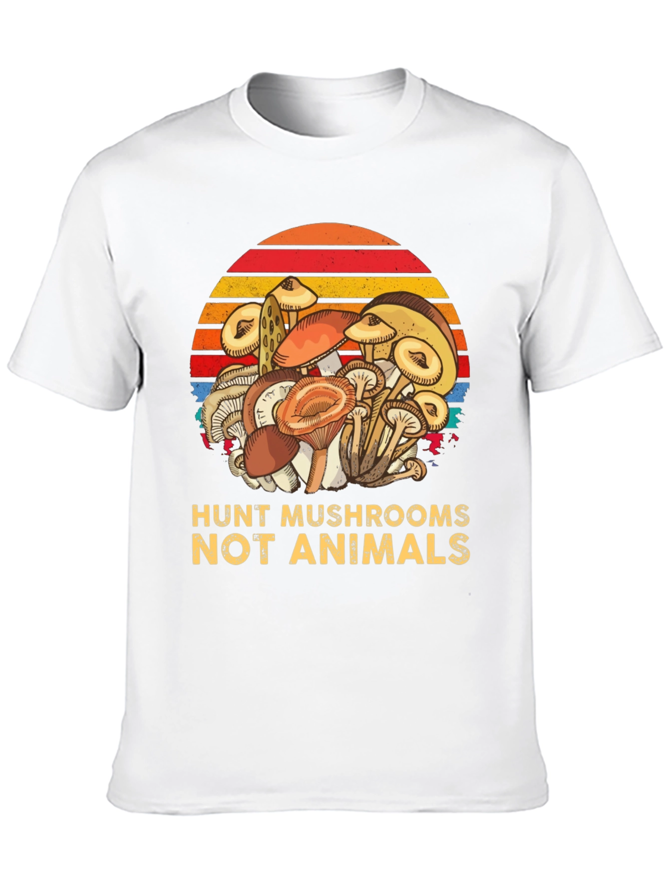 Hunt Mushrooms Not Animals Tee - Vegan Friendly Shirt