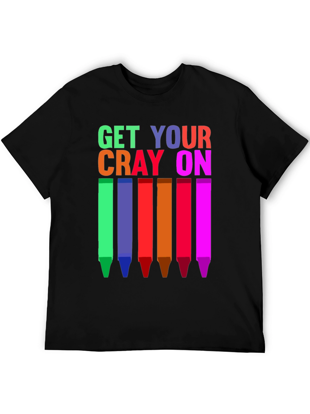 Get Your Cray On T-Shirt