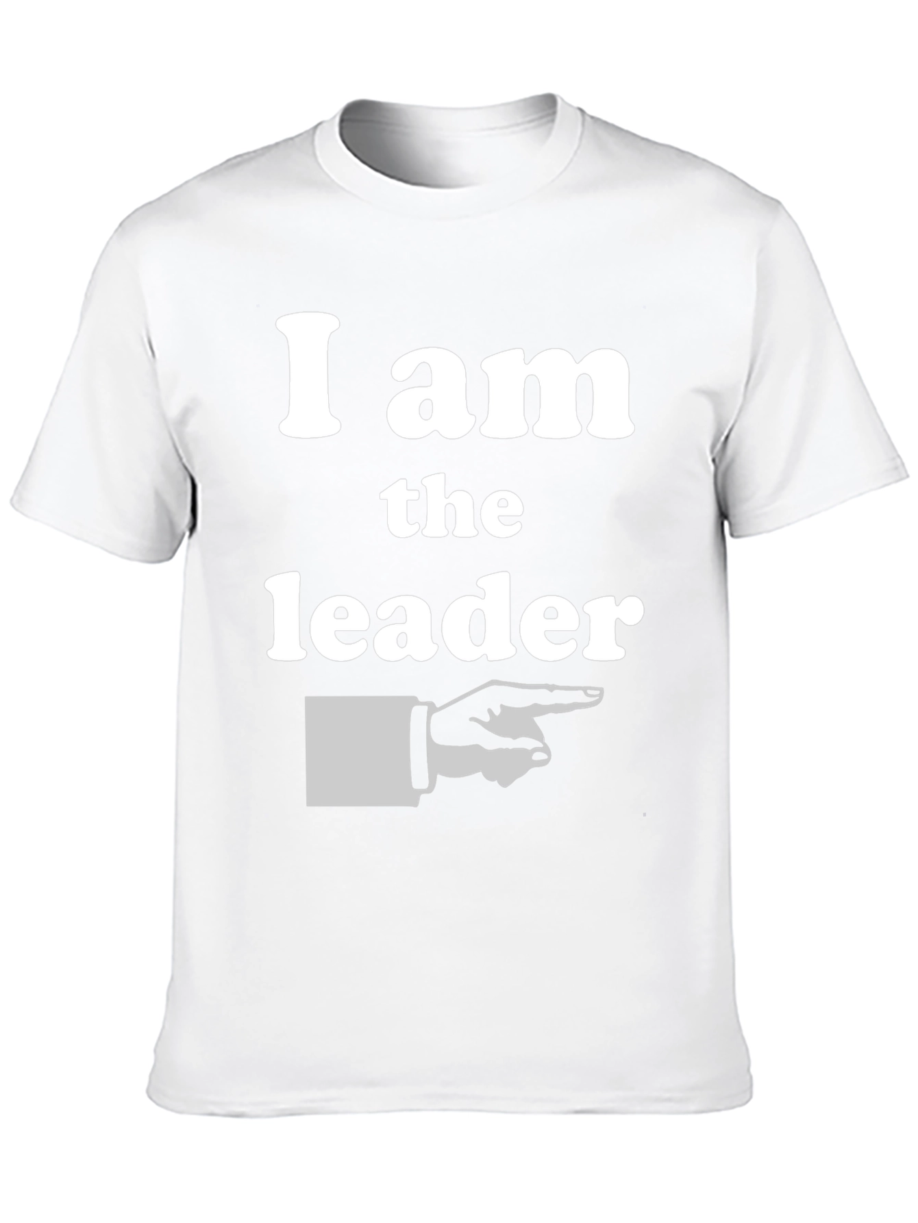 I am the Leader T-Shirt