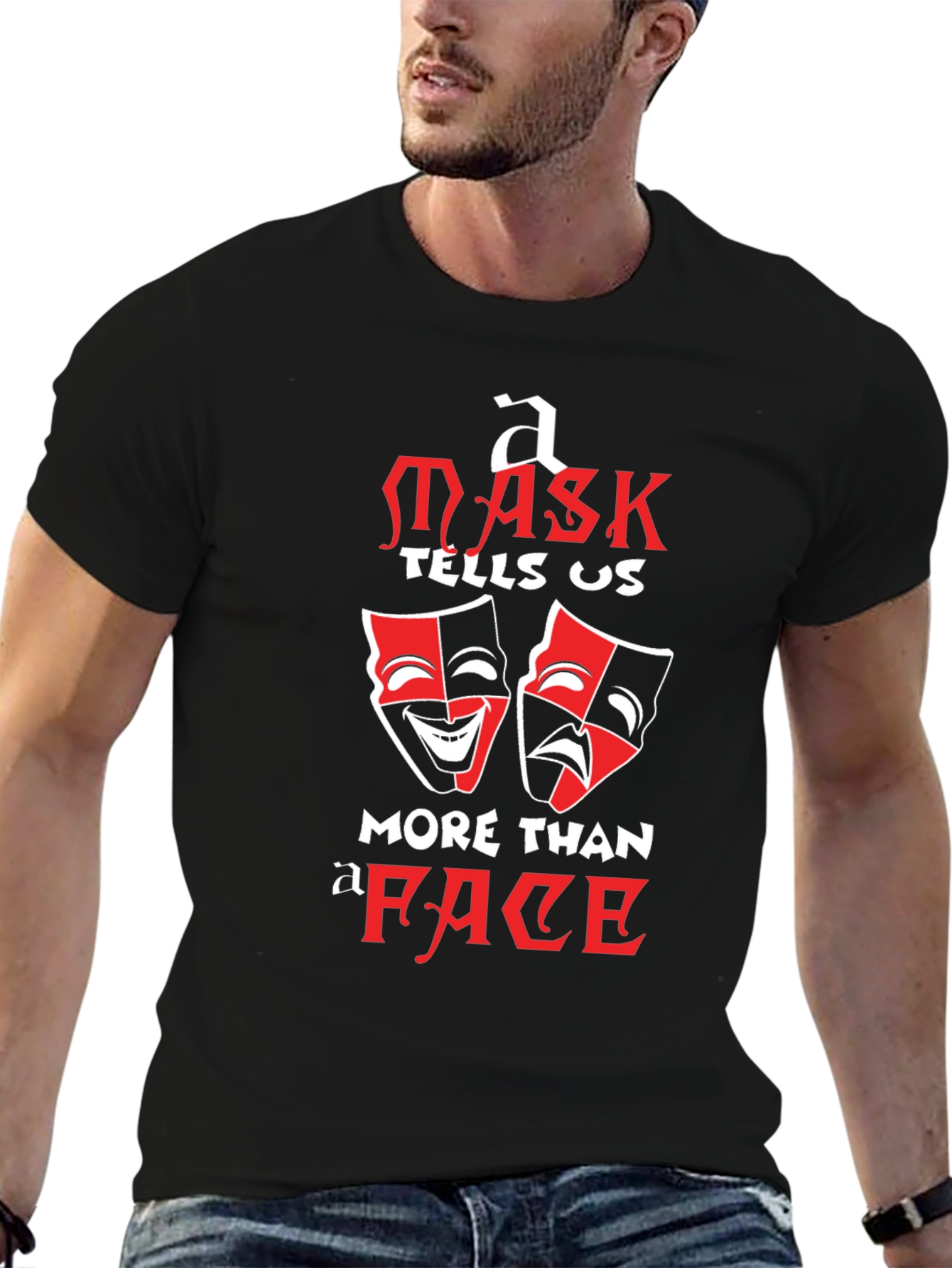 Mask Tells Us More Than A Face T-Shirt