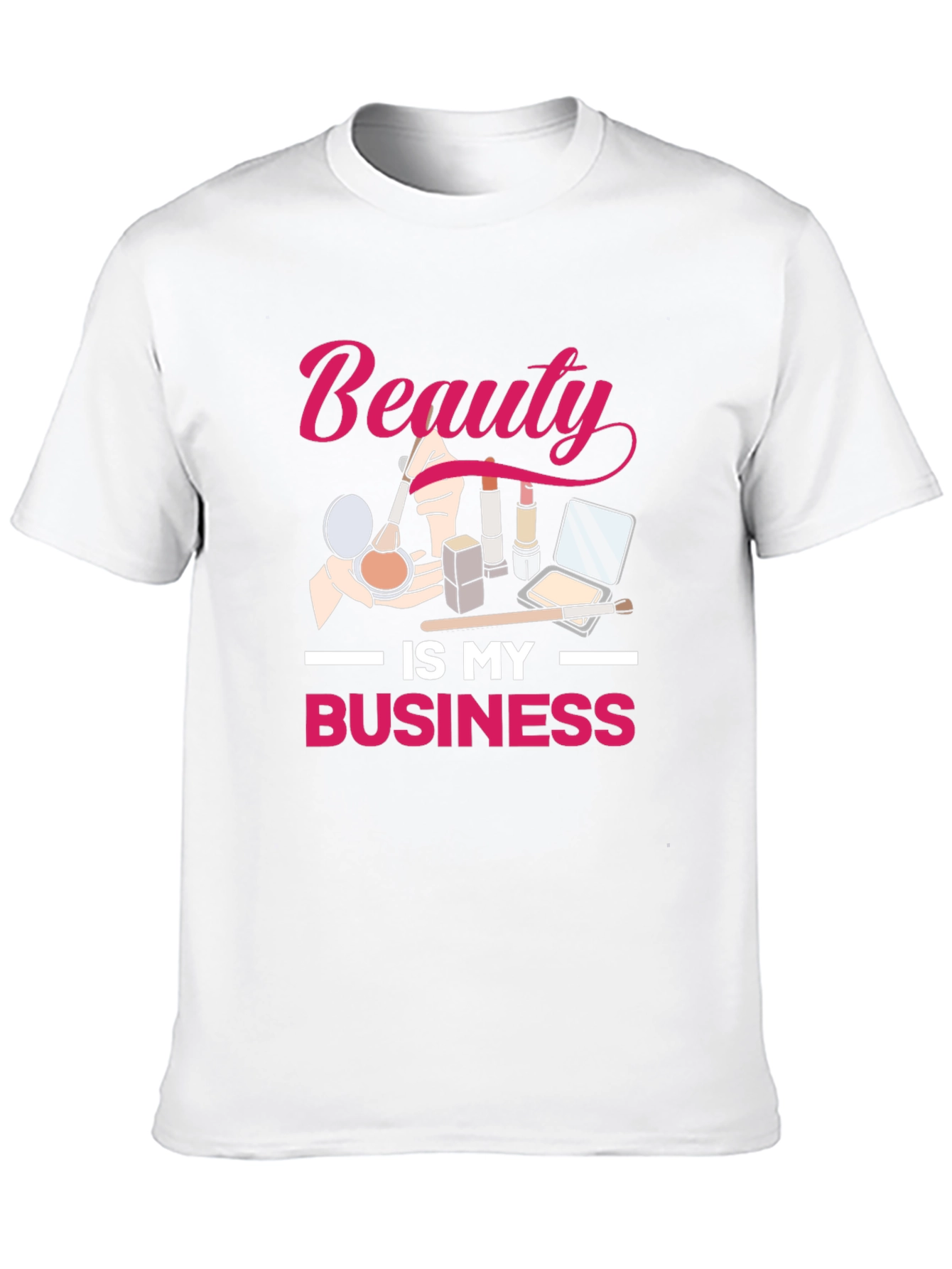 Beauty is My Business T-Shirt