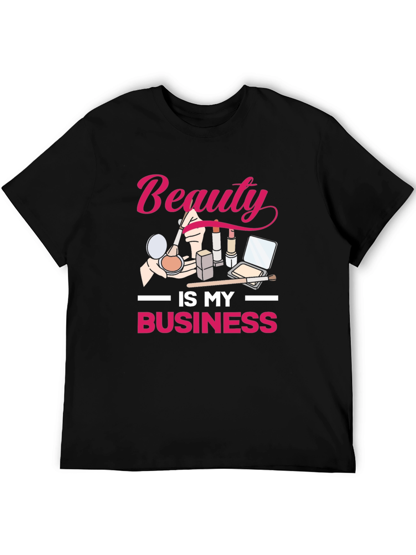 Beauty is My Business T-Shirt