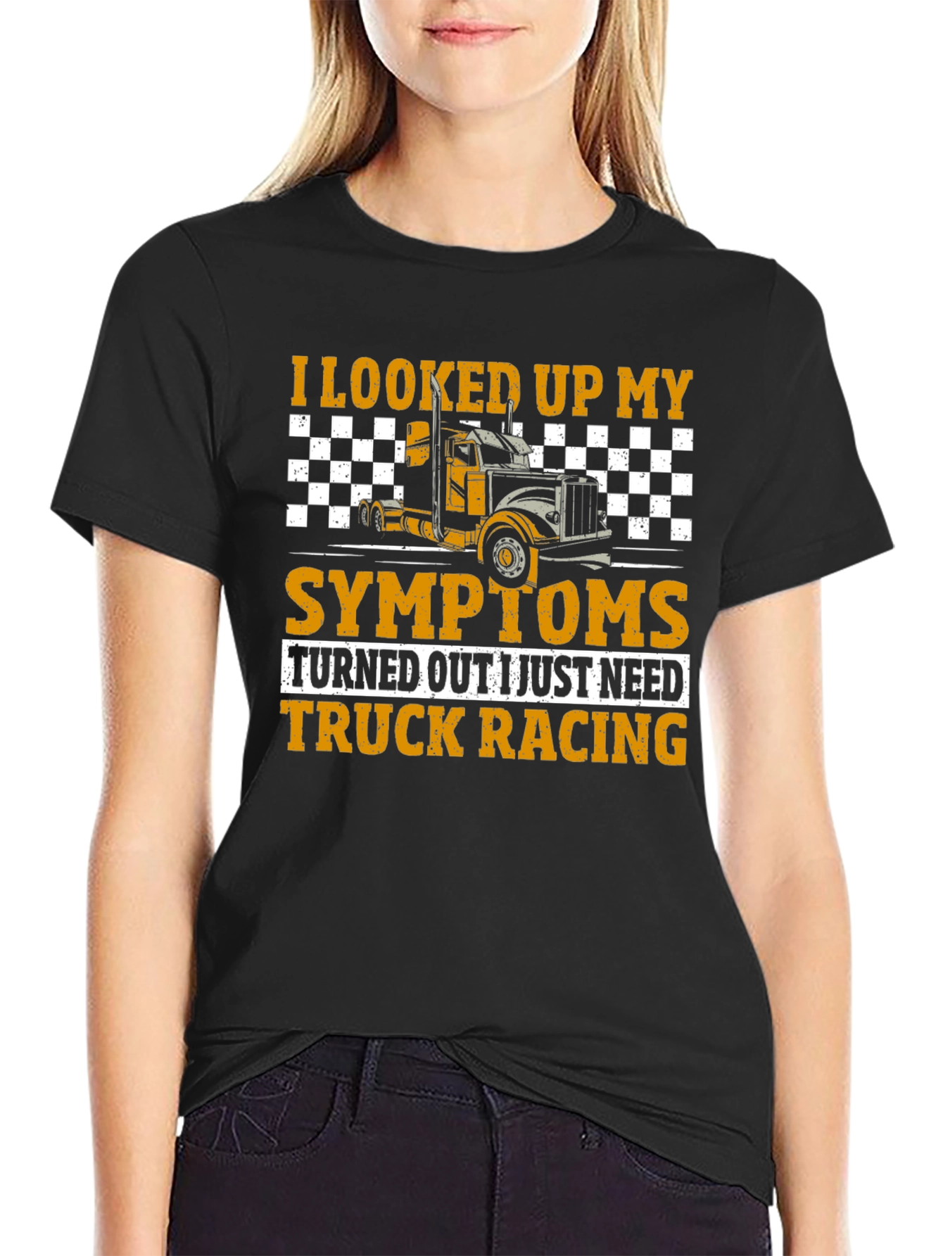 Truck Racing T-Shirt - Symptom Relief Funny Tee