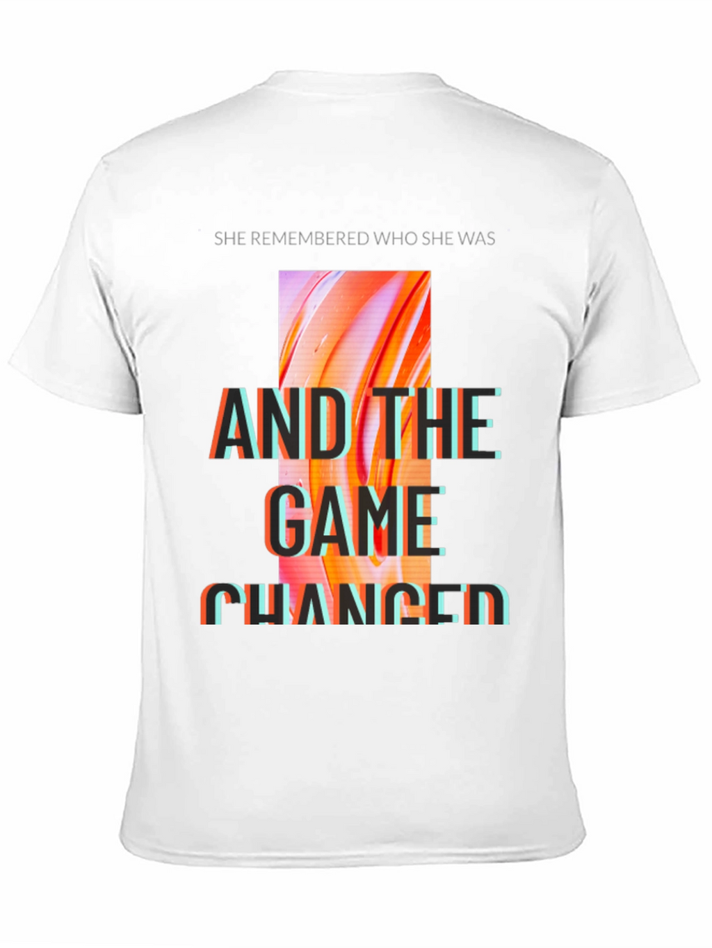 She Remembered T-Shirt - Motivational Graphic Tee