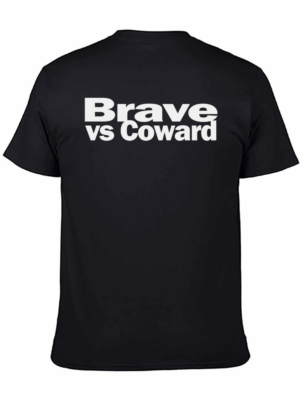 Brave vs Coward Graphic T-Shirt - Bold Statement Tee