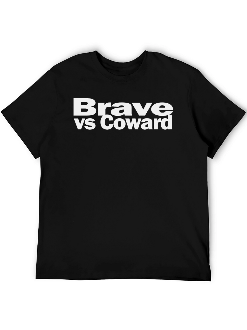 Brave vs Coward Graphic T-Shirt - Bold Statement Tee