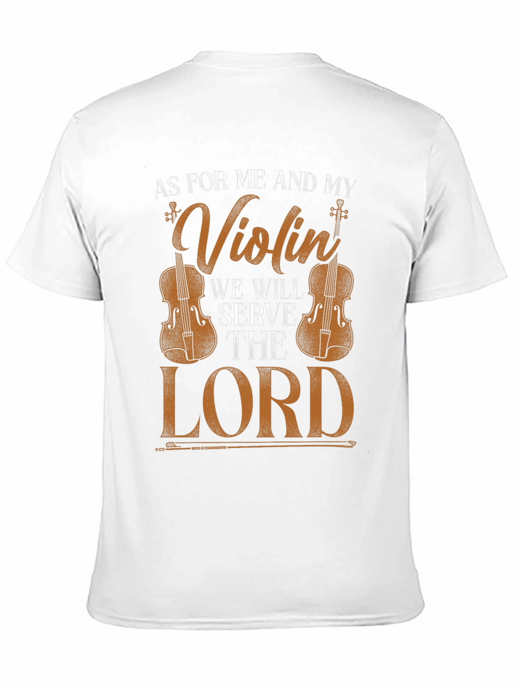 Violin & Faith T-Shirt: Serve the Lord