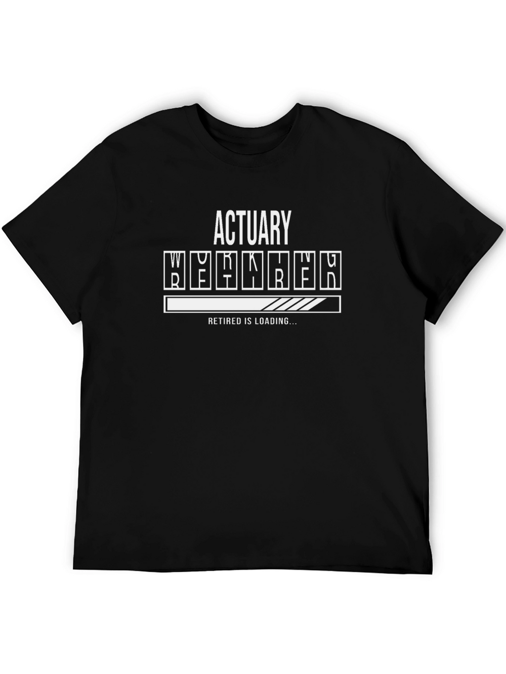 Actuary Retirement Loading T-Shirt - Black
