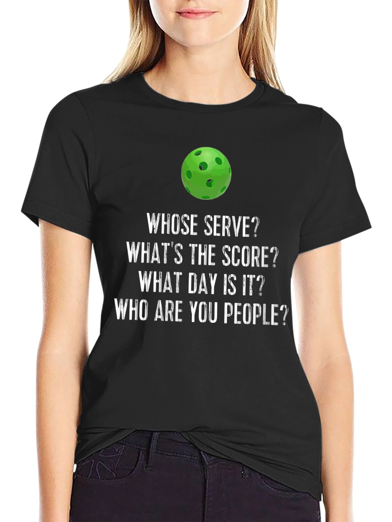 Funny Pickleball T-Shirt - Whose Serve? Whats The Score?
