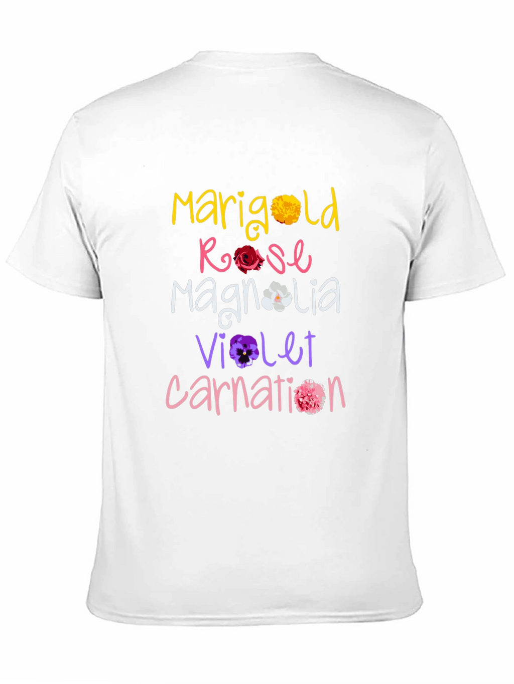 Floral Names T-Shirt: Marigold Rose Magnolia Violet Carnation