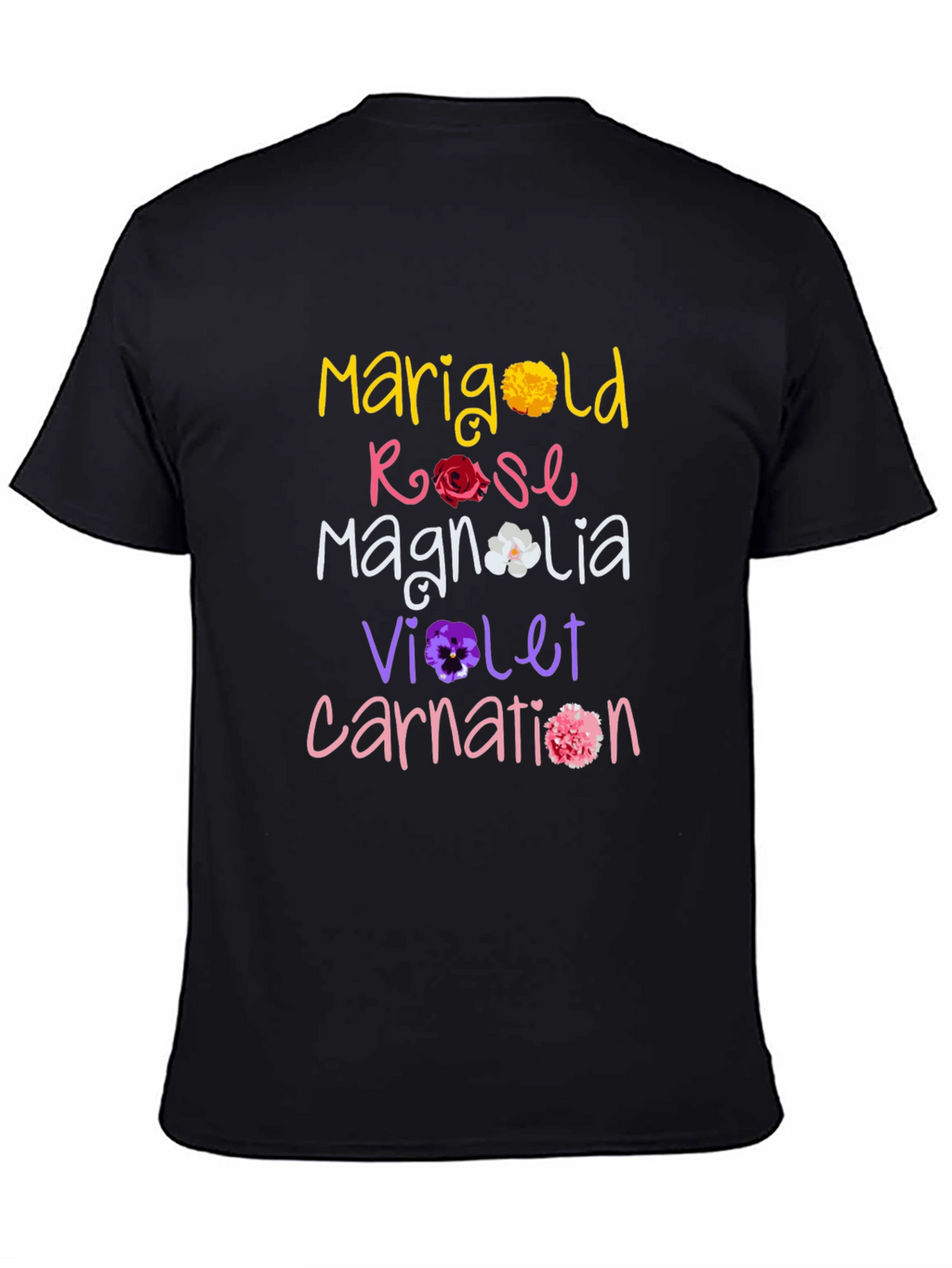 Floral Names T-Shirt: Marigold Rose Magnolia Violet Carnation