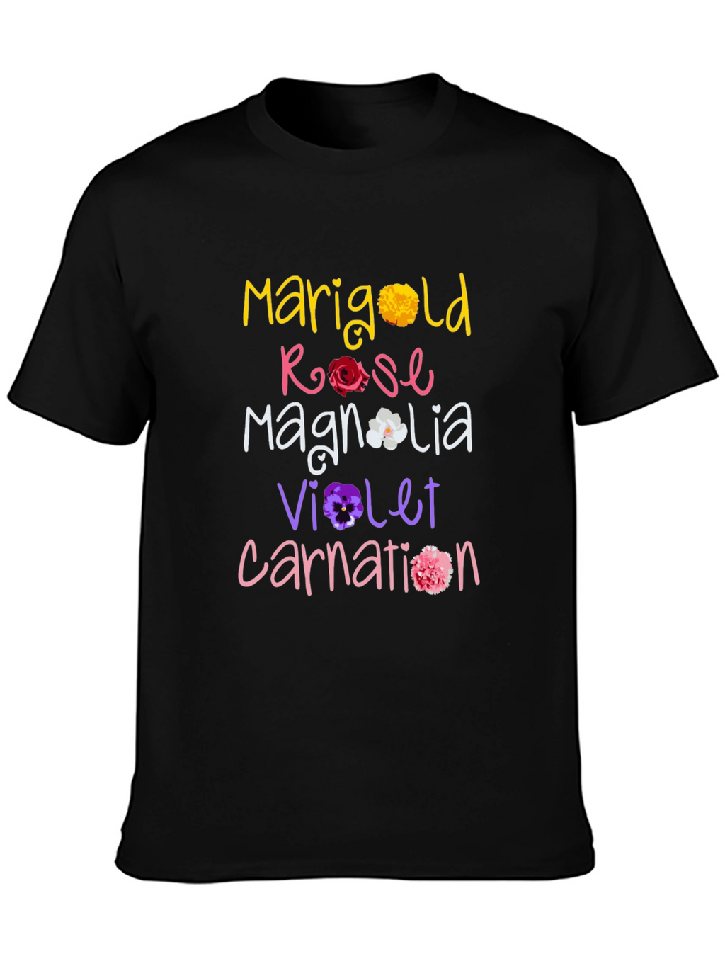 Floral Names T-Shirt: Marigold Rose Magnolia Violet Carnation