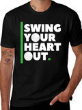 Swing Your Heart Out Golf T-Shirt