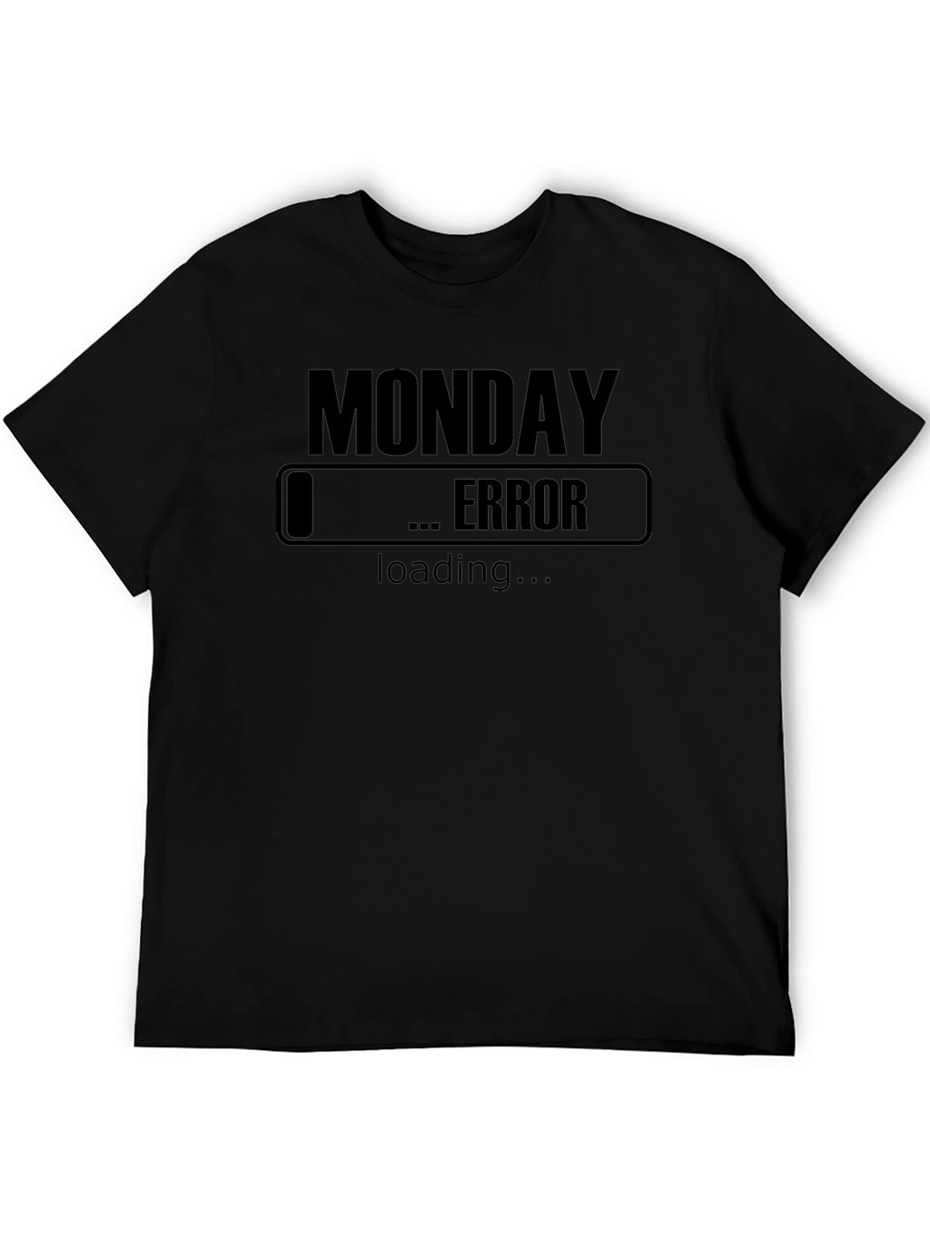 Monday Error Loading Funny Graphic T-Shirt