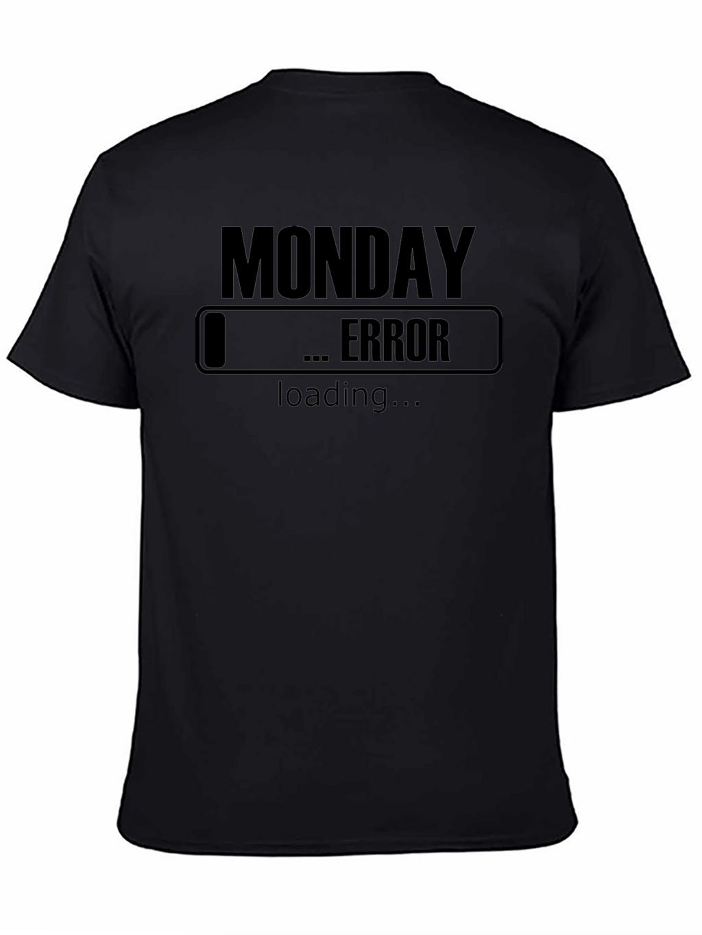 Monday Error Loading Funny Graphic T-Shirt