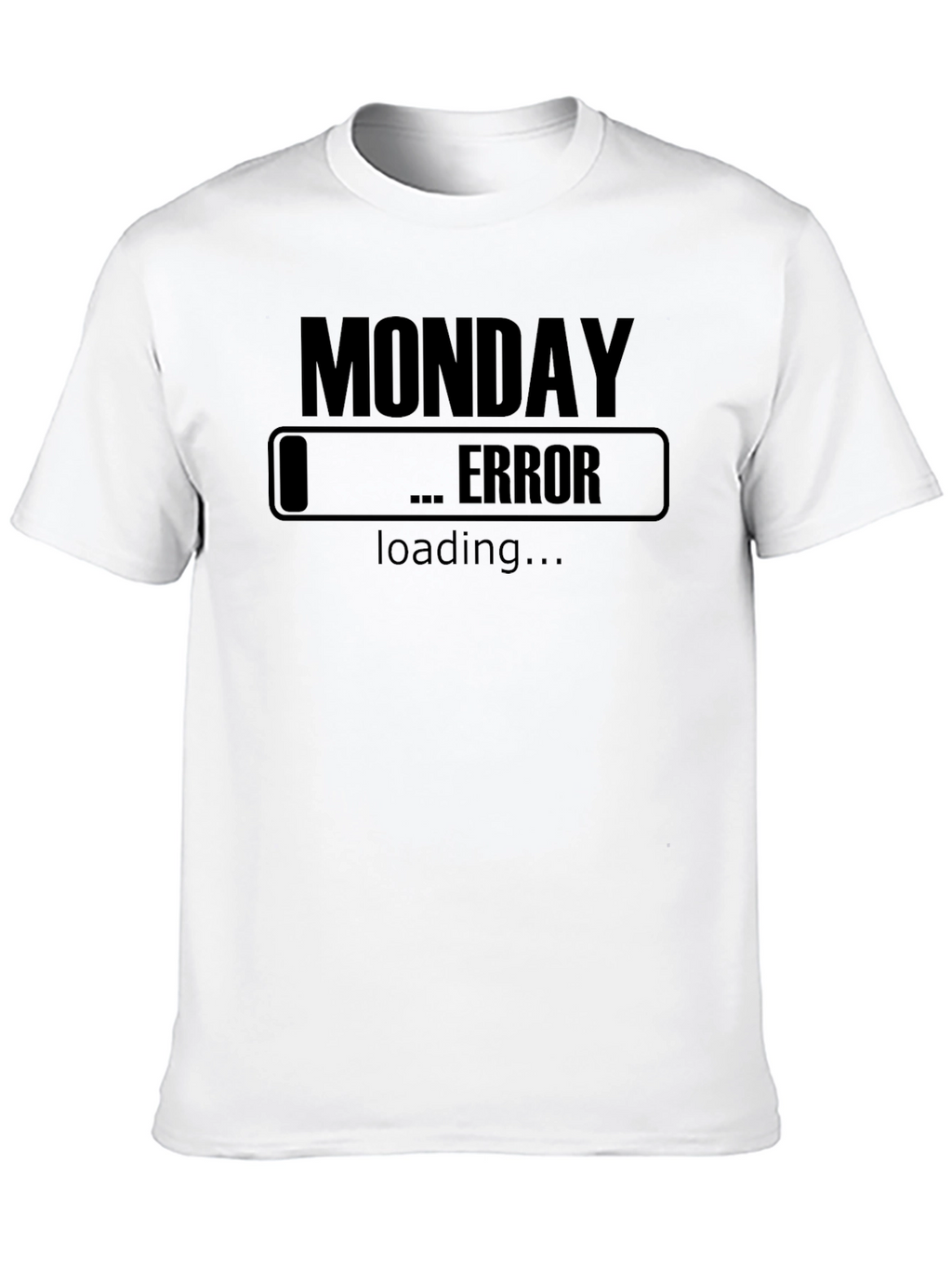 Monday Error Loading Funny Graphic T-Shirt