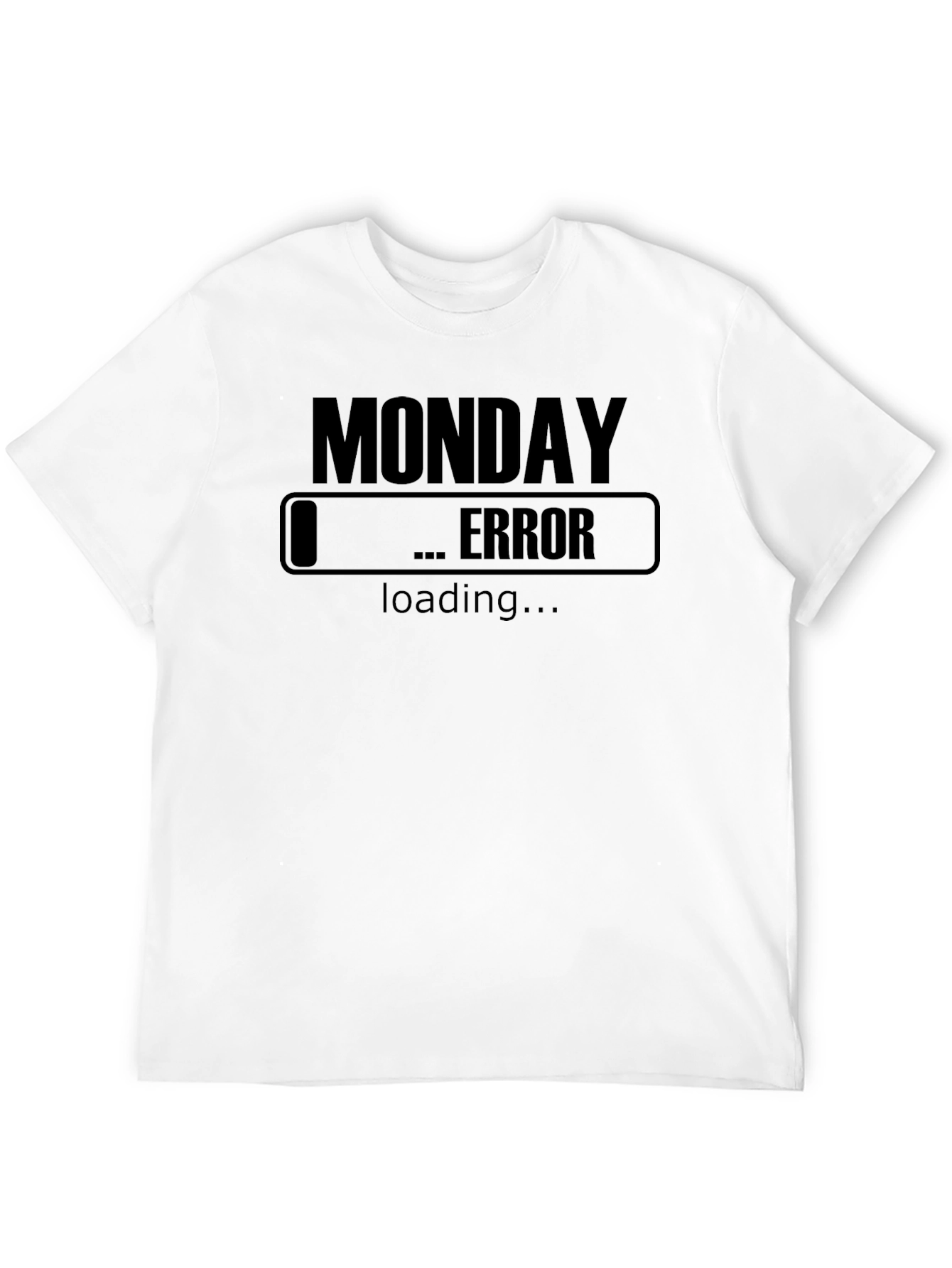 Monday Error Loading Funny Graphic T-Shirt