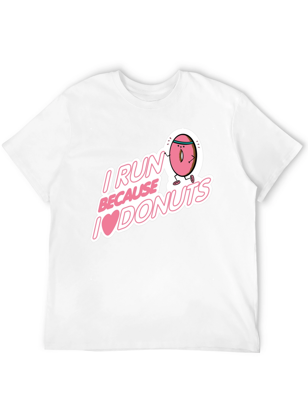 I Run Because I Love Donuts Graphic T-Shirt