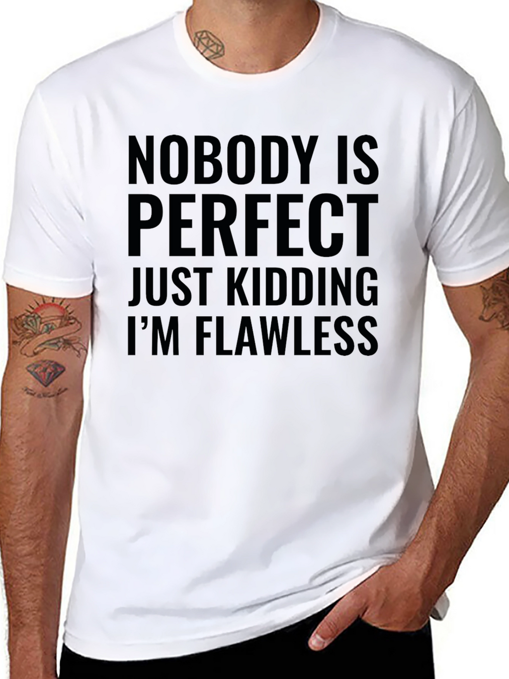 Humorous Graphic Tee - Nobodys Perfect Im Flawless