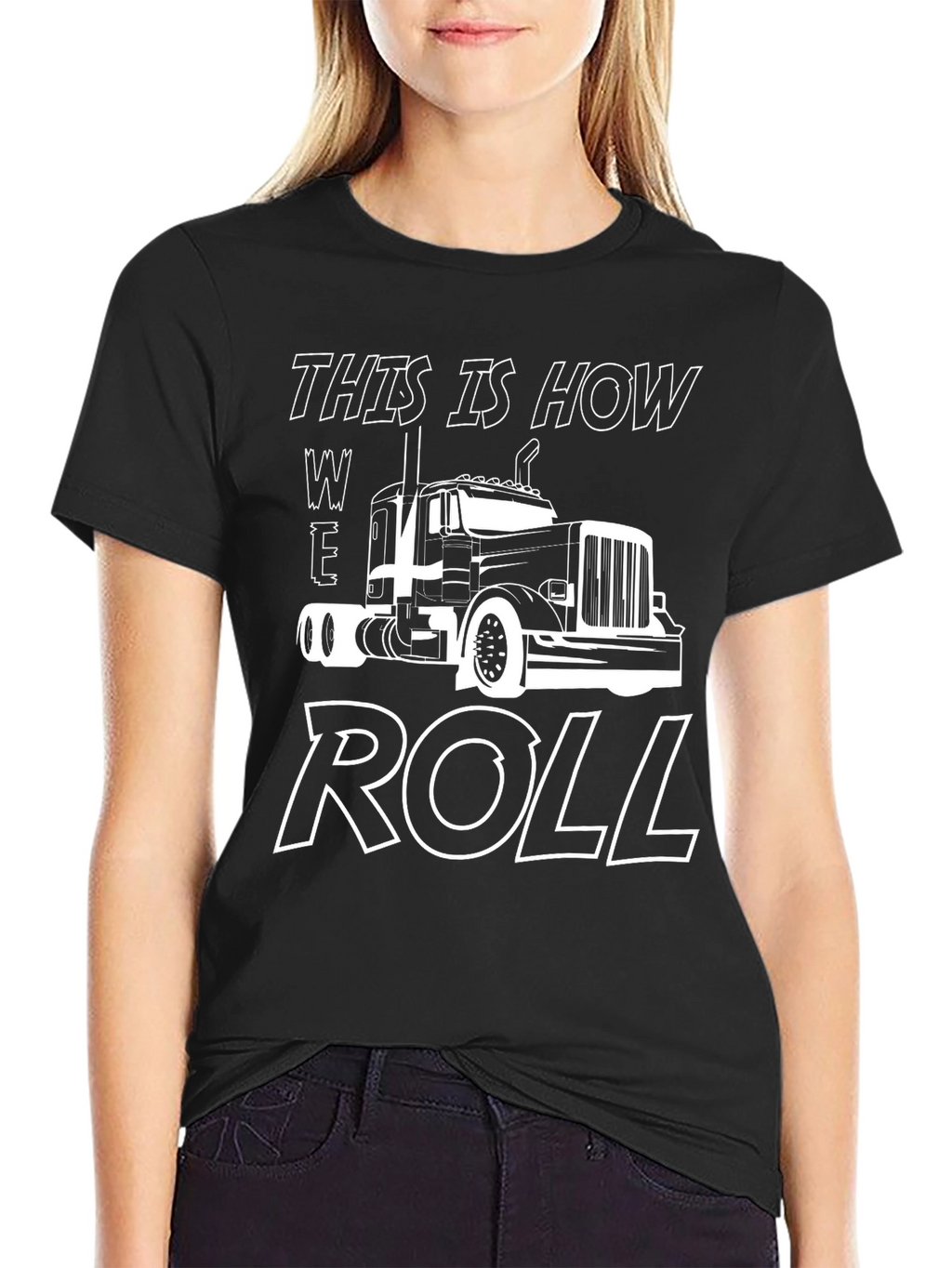 This is How We Roll Trucker T-Shirt