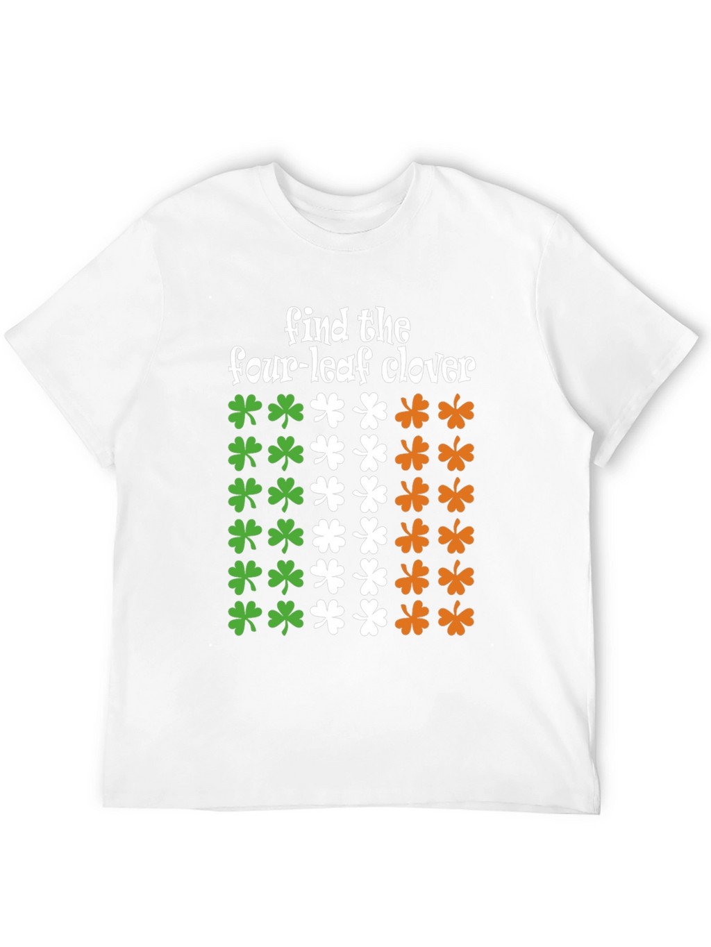 St. Patricks Day Find the Four-Leaf Clover T-Shirt