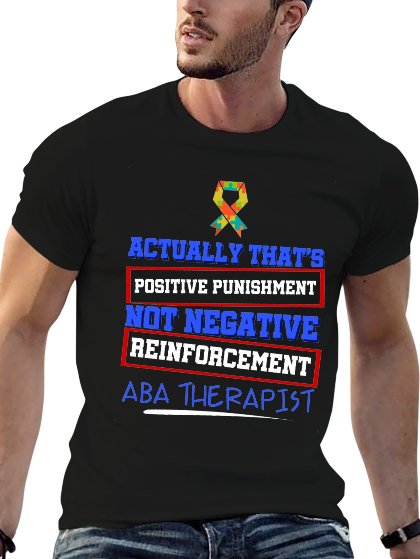 ABA Therapist Positive Punishment T-Shirt