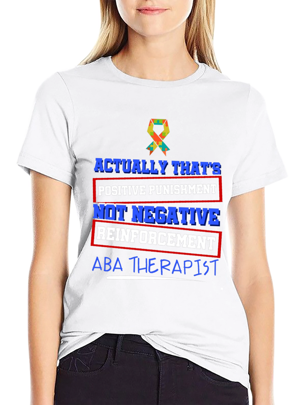 ABA Therapist Positive Punishment T-Shirt
