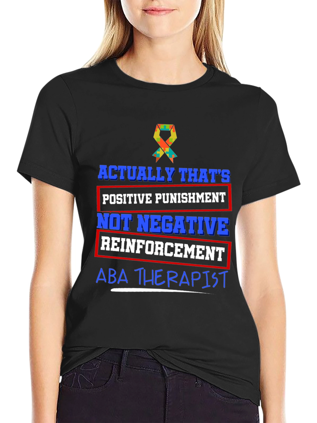 ABA Therapist Positive Punishment T-Shirt