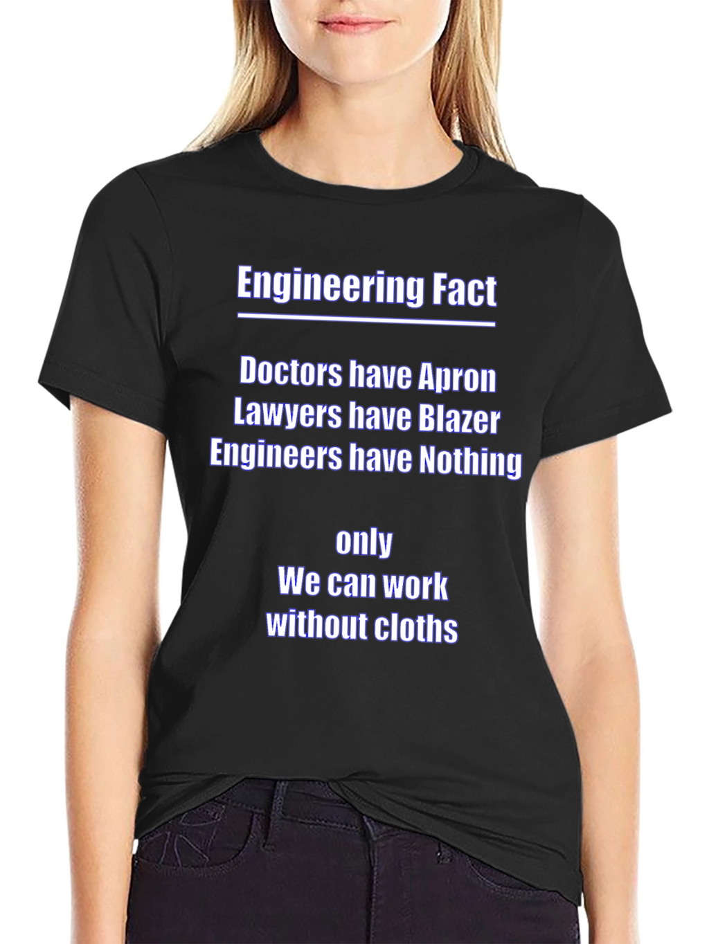 Funny Engineer T-Shirt - Doctors Lawyers Engineers
