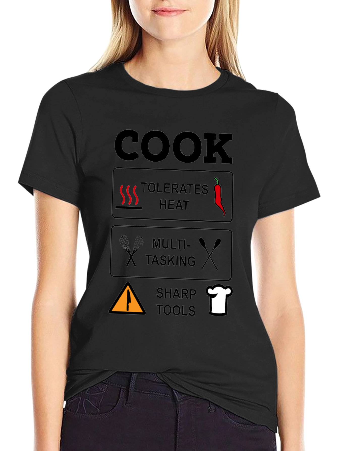 Cook T-Shirt: Tolerates Heat Multi-Tasking Sharp Tools