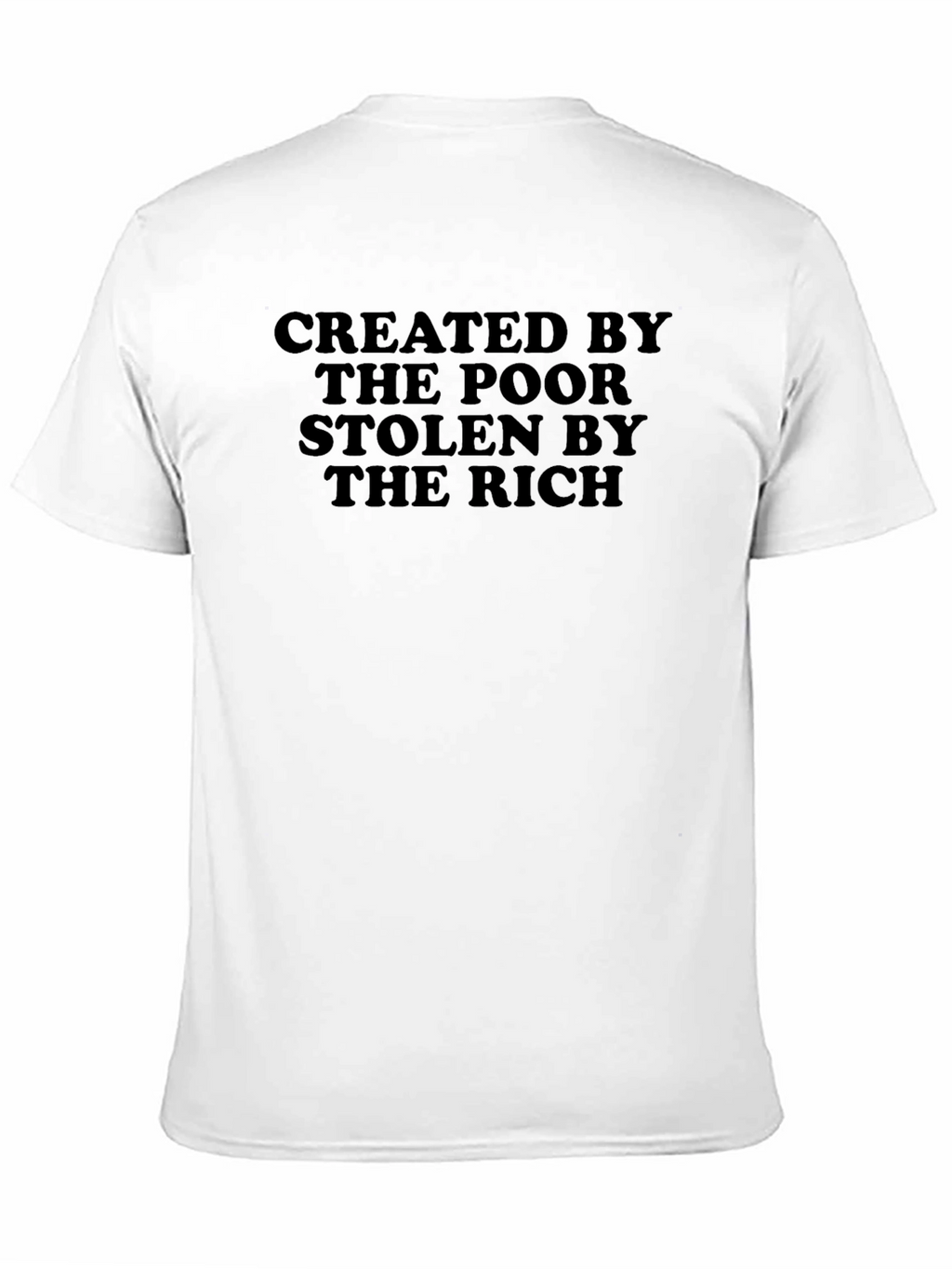 Created by the Poor T-Shirt