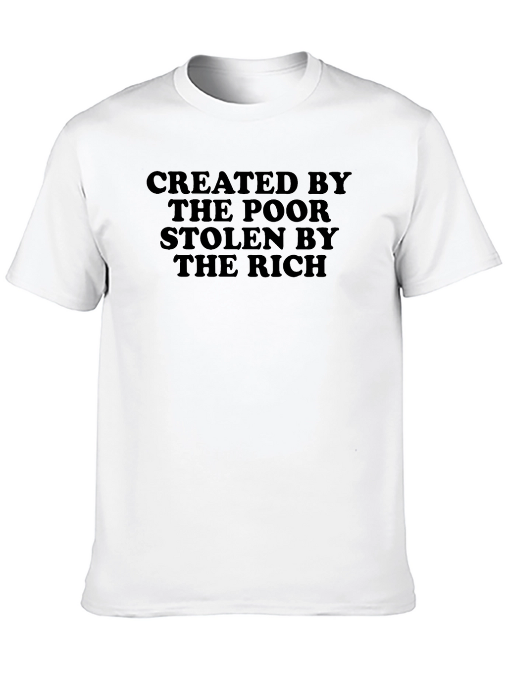 Created by the Poor T-Shirt