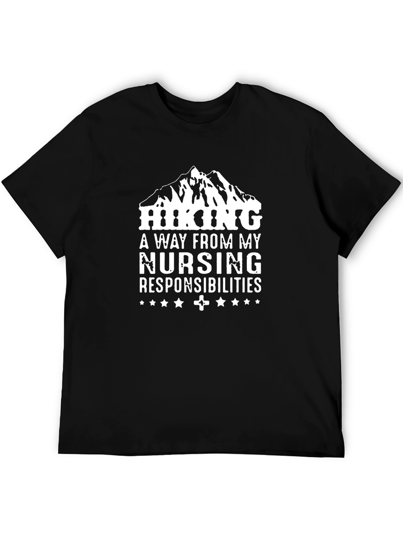 Hiking Nurse T-Shirt - A Way From My Responsibilities
