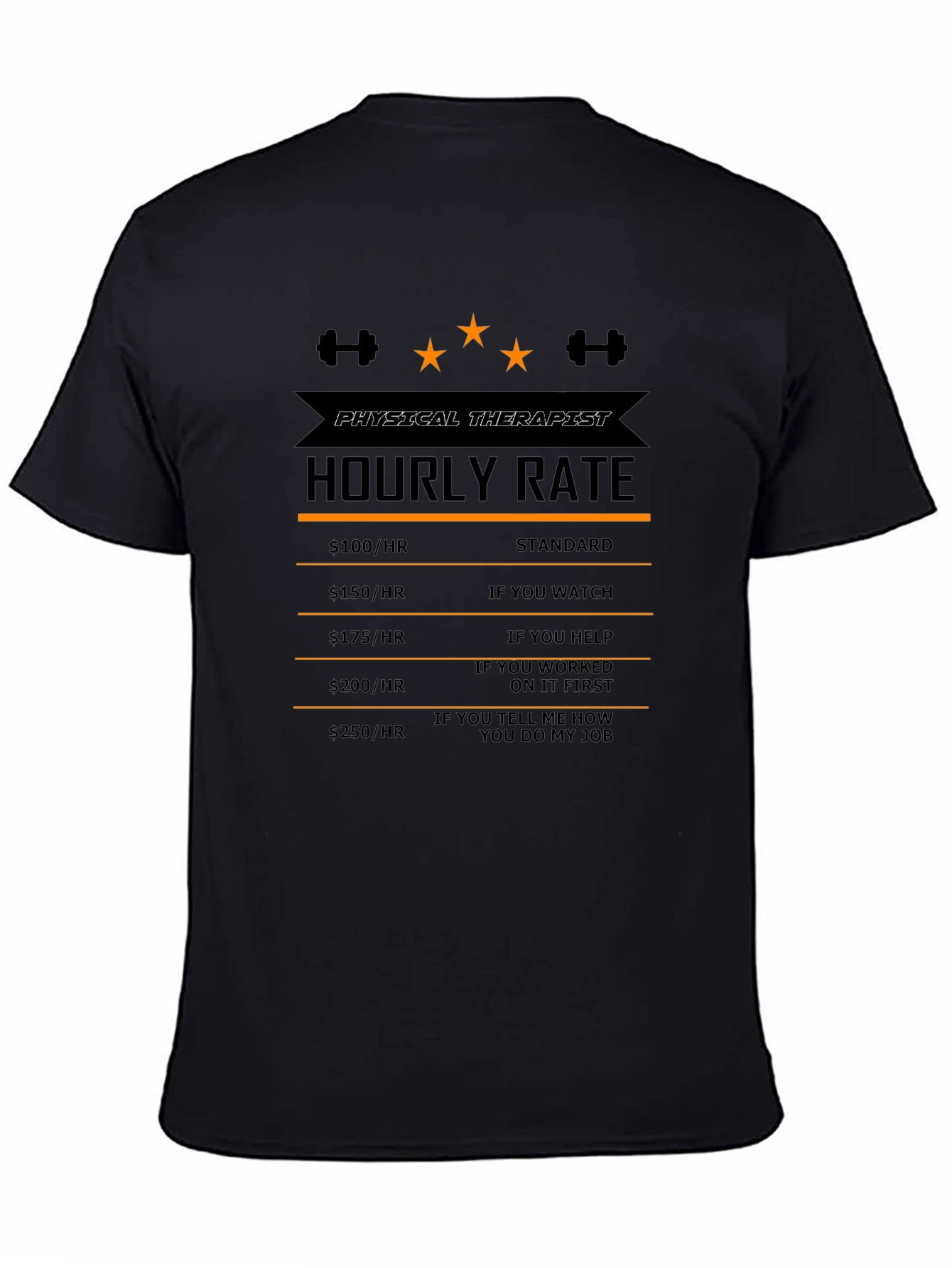 Physical Therapist Hourly Rate Funny T-Shirt