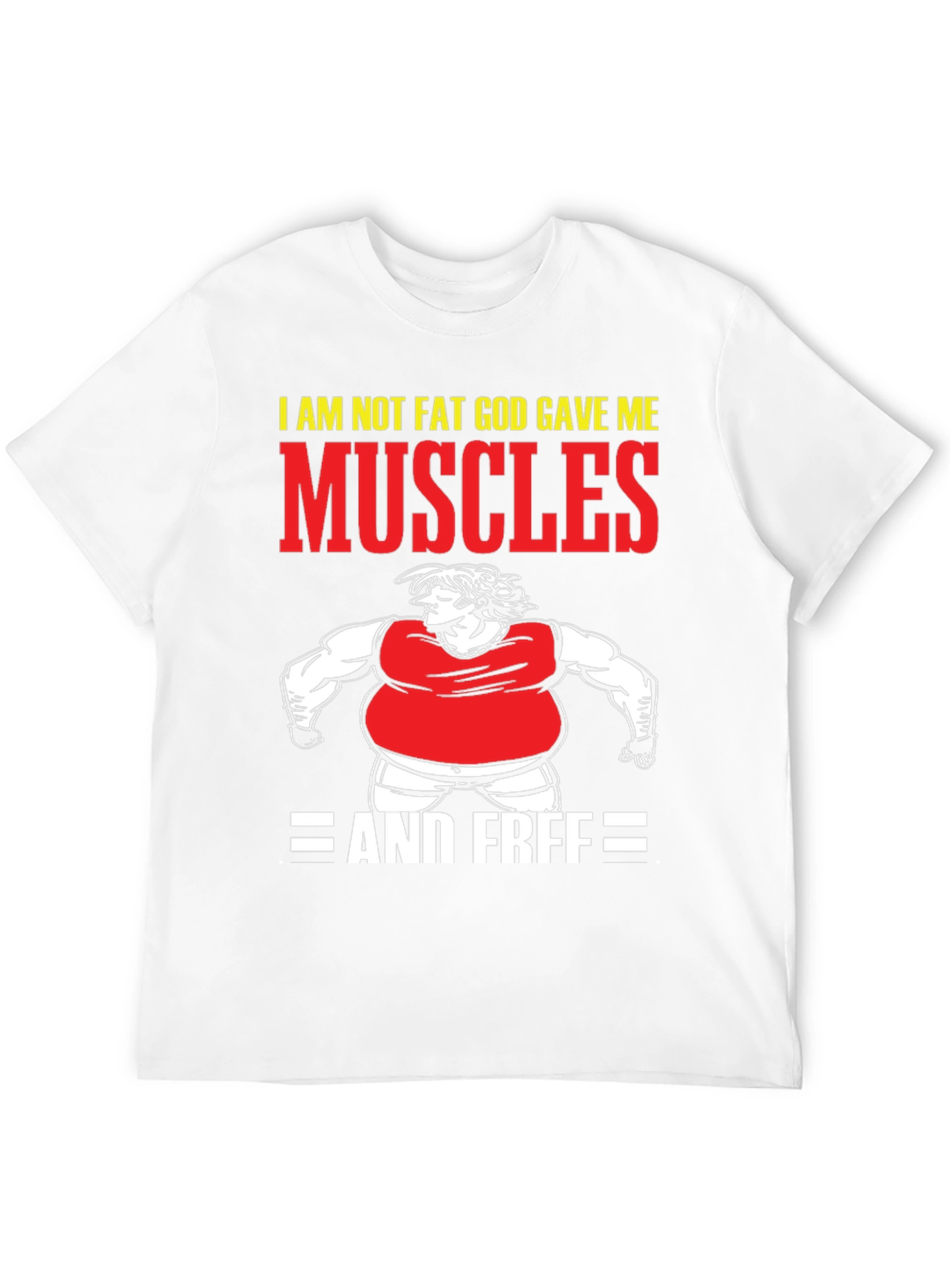 Funny Muscles Graphic Tee - I Am Not Fat