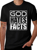 God Hates Facts Graphic Tee