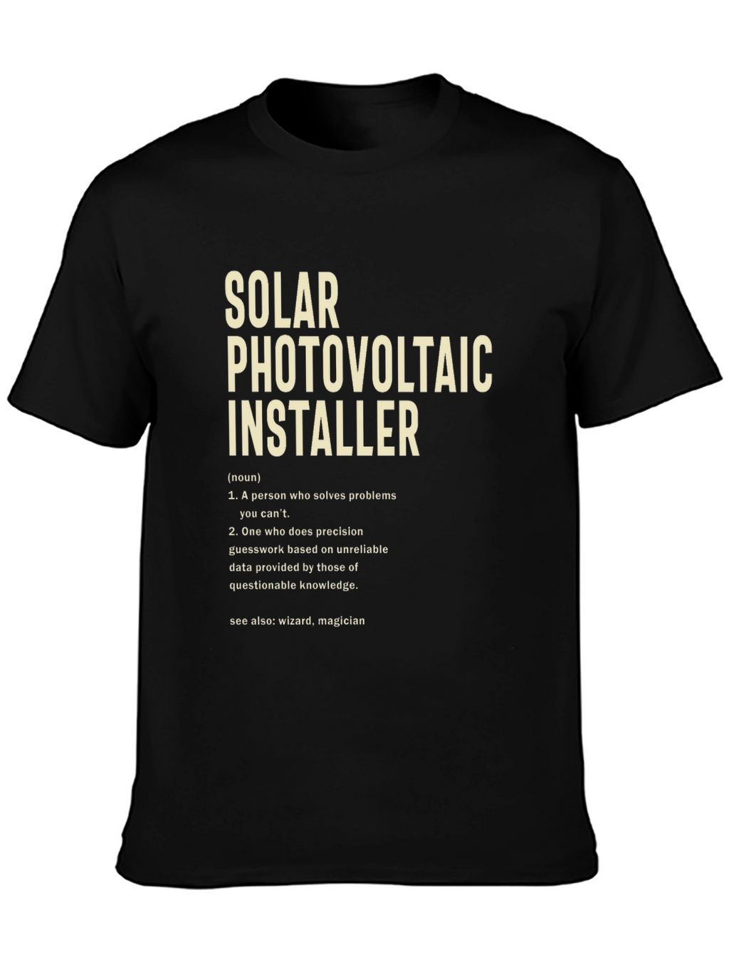 Solar Photovoltaic Installer Definition T-Shirt