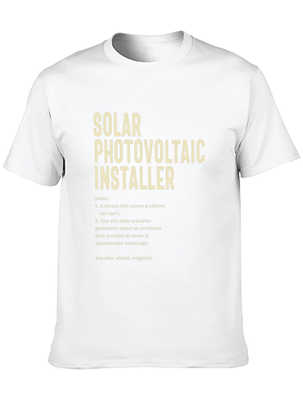 Solar Photovoltaic Installer Definition T-Shirt