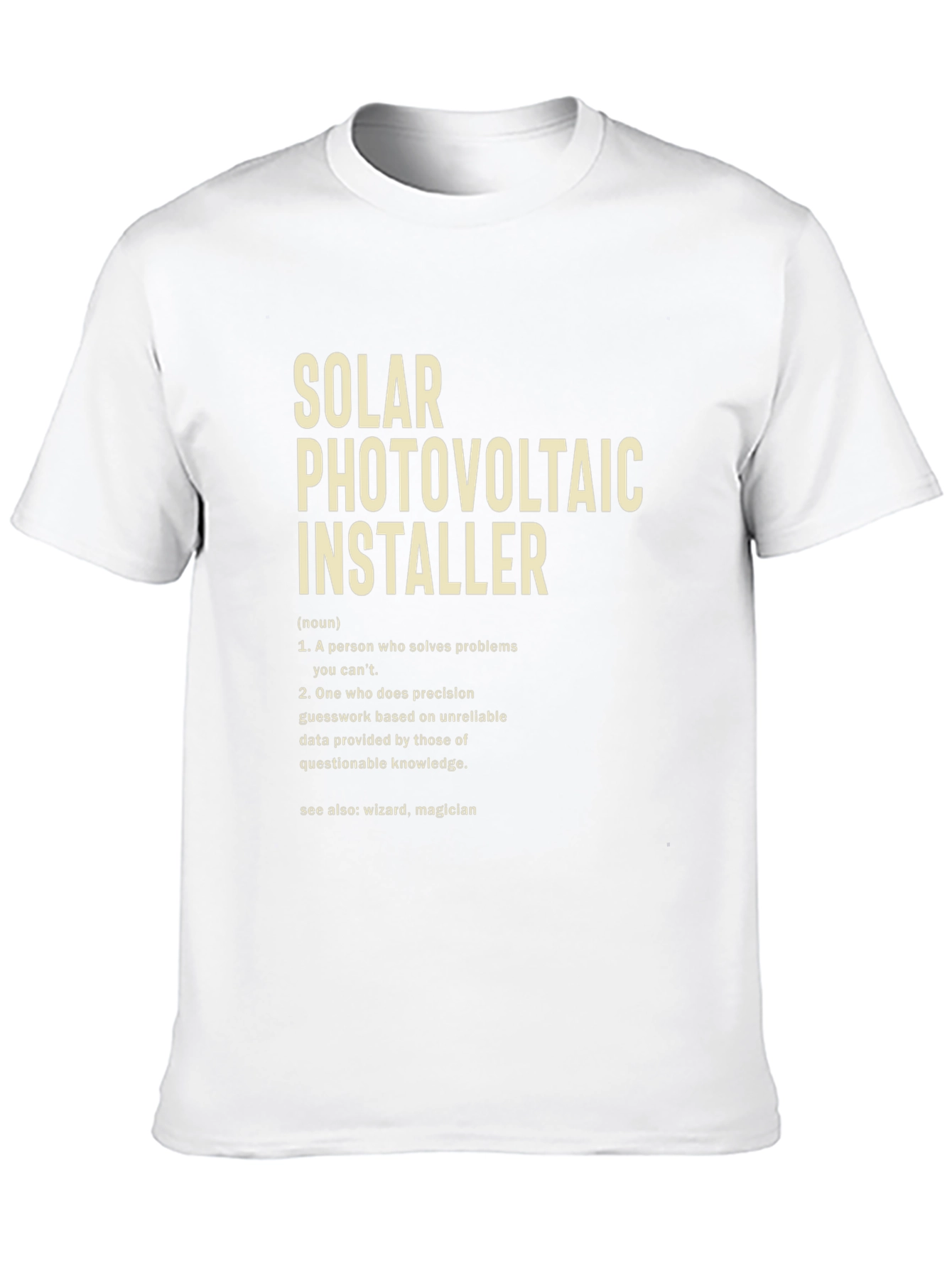 Solar Photovoltaic Installer Definition T-Shirt