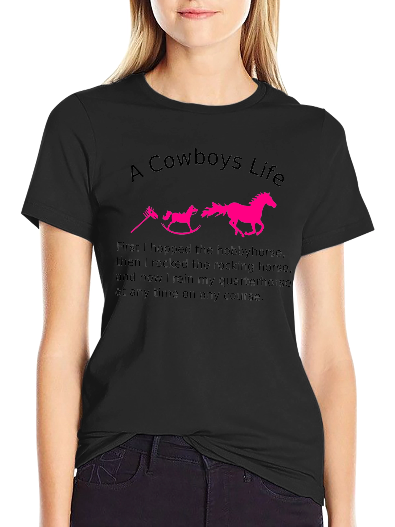 A Cowboys Life T-Shirt