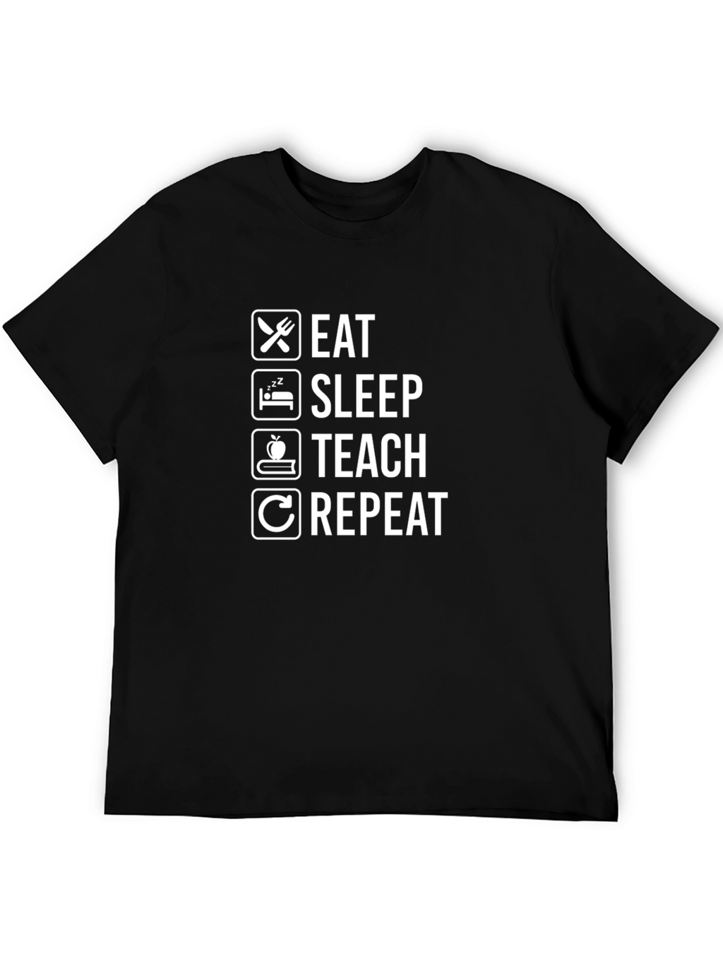 Eat Sleep Teach Repeat Graphic T-Shirt
