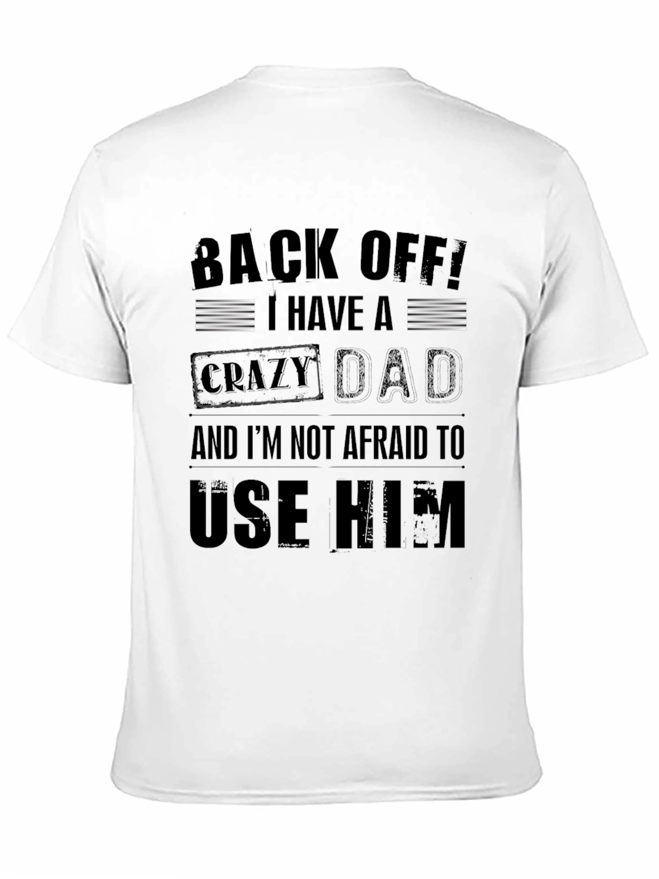Crazy Dad Graphic Tee - Novelty Mens T-Shirt