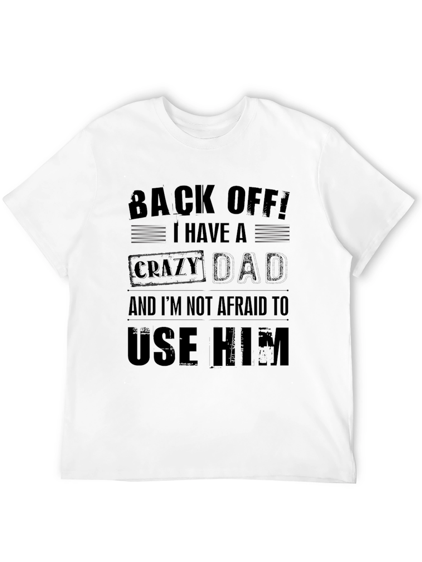 Crazy Dad Graphic Tee - Novelty Mens T-Shirt