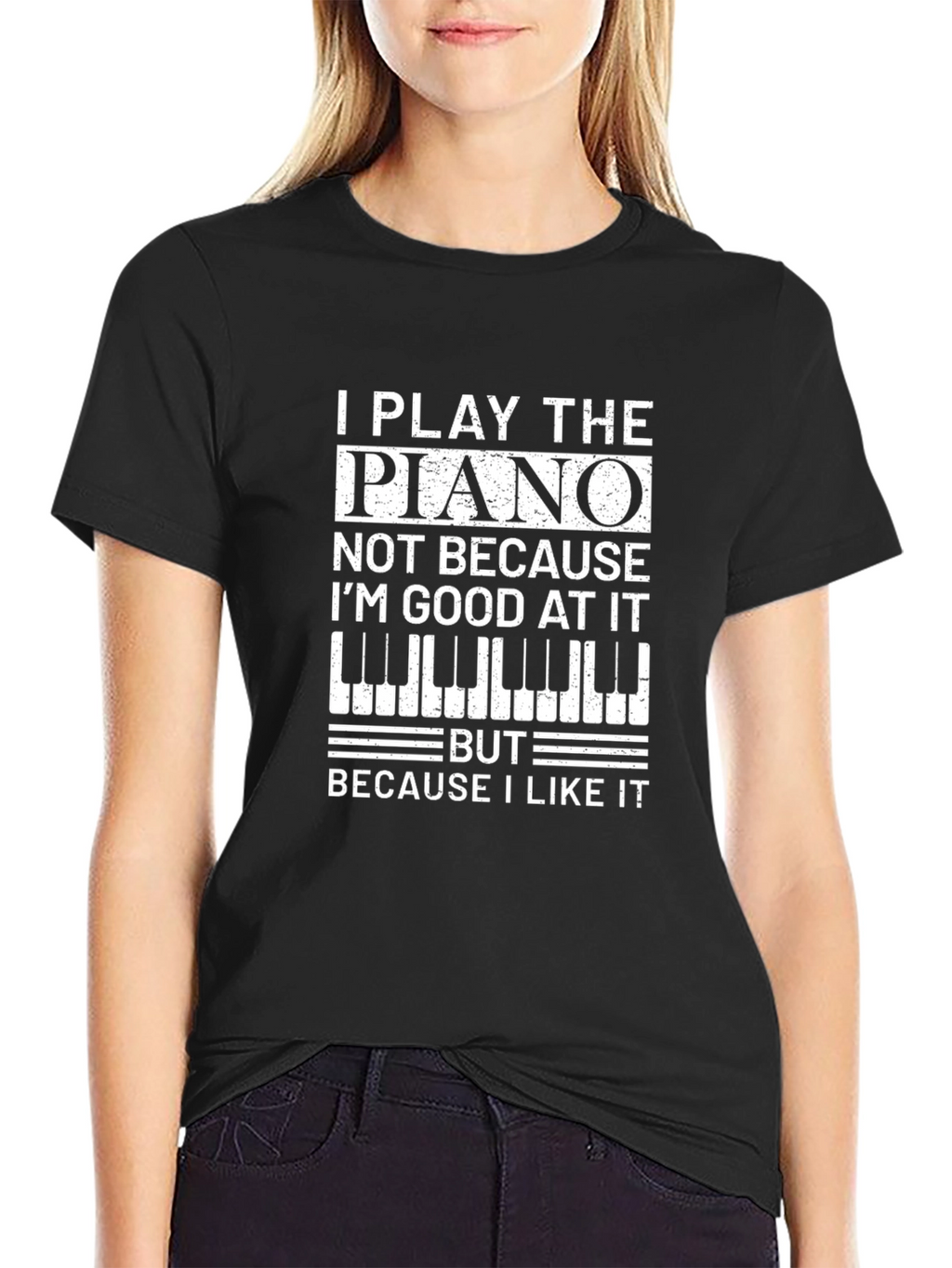 I Play Piano Funny Graphic T-Shirt